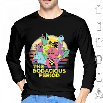 The Bodacious Period T-Shirtthe Bodacious Period Gift Shirt Cottie Cotton Long Sleeve The Bodacious Period T Shirtthe