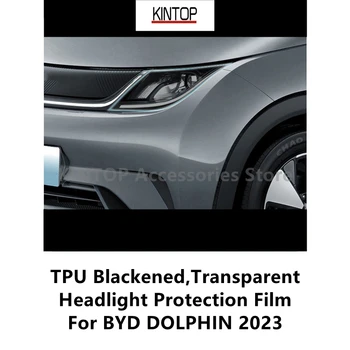 BYD DOLPHIN 2023 TPU pajuodęs, permatoma priekinių žibintų apsauginė plėvelė, apsauga nuo priekinių žibintų, plėvelės modifikavimas
